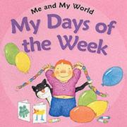 Cover of: My Days of the Week (Me & My World)