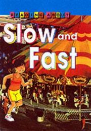 Cover of: Slow and Fast (Reading About) by Jim Pipe