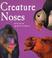 Cover of: Noses (Creature Features)