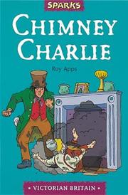 Cover of: Chimney Charlie (Sparks) by Roy Apps