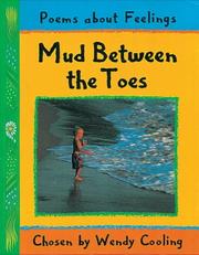 Cover of: Mud Between the Toes (Poems About) by Wendy Cooling
