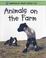 Cover of: Animals on the Farm (Animals That Help Us)