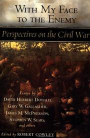 Cover of: With my face to the enemy: perspectives on the Civil War : essays
