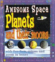 Cover of: Planets and Their Moons (Awesome Space) by John Farndon, John Farndon