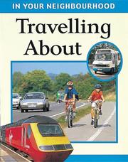Cover of: Travelling About (In Your Neighbourhood)