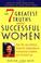 Cover of: The 7 Greatest Truths about Successful Women