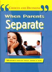Cover of: When Parents Separate (Choices & Decisions)