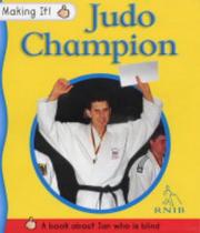 Cover of: Judo Champion (Making It)