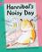 Cover of: Hannibal's Noisy Day (Reading Corner)