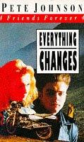 Cover of: Everything Changes (Friends Forever)