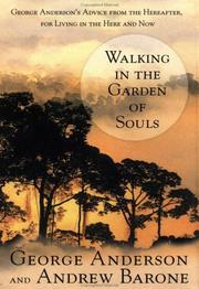 Cover of: Walking in the Garden of Souls by Anderson, George, Andrew Barone