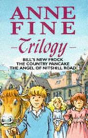 Cover of: Anne Fine Trilogy by Anne Fine