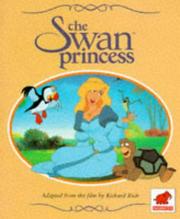 Cover of: The Swan Princess by Richard Rich