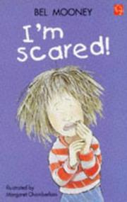 Cover of: I'm Scared! (Kitty & Friends) by Bel Mooney