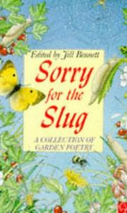 Cover of: Sorry for the Slug: A Collection of Garden Poetry