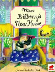 Cover of: Miss Bilberry's New House by Emma Chichester Clark