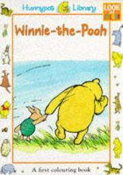 Cover of: Winnie-the-Pooh First Colouring (Hunnypot Library) by A. A. Milne