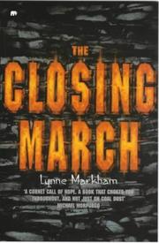 Cover of: The Closing March (Contents) by Lynne Markham