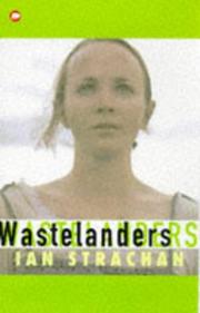 Cover of: Wastelanders (Contents) by Ian Strachan