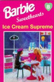 Cover of: Ice Cream Supreme (Barbie Sweethearts)