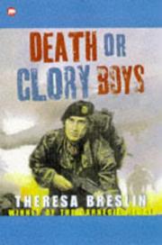 Cover of: Death or Glory Boys (Contents) by Theresa Breslin