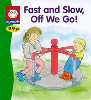 Cover of: Fast and Slow, Off We Go! by Strawberrie Donnelly