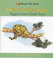 Cover of: Tiggers Don't Climb Trees by A. A. Milne