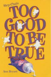 Cover of: Too Good to Be True (Step-chain)