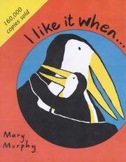 Cover of: I Like It When by Mary Murphy