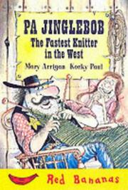 Cover of: Pa Jinglebob, the Fastest Knitter in the West (Red Banana Books) by Mary Arrigan
