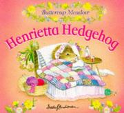 Cover of: Henrietta Hedgehog (Buttercup Meadow Library)