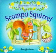 Cover of: Scampa Squirrel (Buttercup Meadow Library)