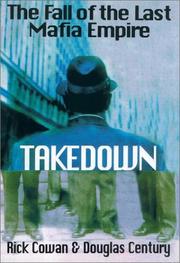 Cover of: Takedown: The True Story Undercover det Who Brought Down Billion Dollar Mafia Cartel