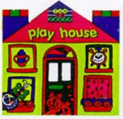 Cover of: Play House (Fun to Learn Mini House)