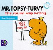 Cover of: Mr. Topsy-Turvy the Round Way Wrong (Mr. Men New Story Library)
