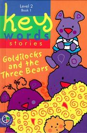 Cover of: Goldilocks and the Three Bears (Key Words Stories)