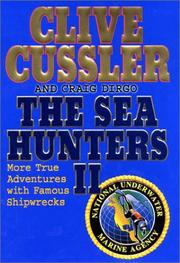 Cover of: The Sea Hunters II by Clive Cussler, Craig Dirgo