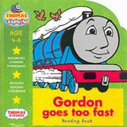 Cover of: Gordon Goes Too Fast (Thomas the Tank Engine Learning Programme)
