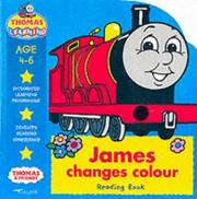 Cover of: James Changes Colour (Thomas the Tank Engine Learning Programme)