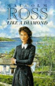 Cover of: Like a Diamond by Malcolm Ross