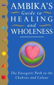 Cover of: Ambika's Guide to Healing and Wholeness by Ambika Wauters