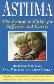 Cover of: Asthma: The Complete Guide for Sufferers and Carers