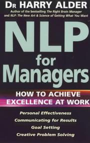 Cover of: Nlp for Managers How to Achieve Excelle by Harry Alder