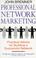 Cover of: Professional Network Marketing