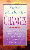 Cover of: Changes: A Guide to Personal Transformation and New Ways of Living in the Next Millennium