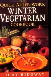 Cover of: Quick After-Work Winter Vegetarian Cookbook