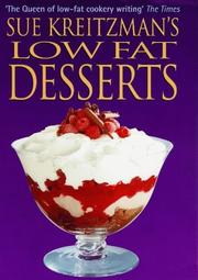 Cover of: Sue Kreitzman's Low Fat Desserts by Sue Kreitzman