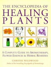 Cover of: The Encyclopedia of Healing Plants