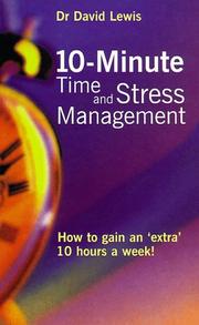 Cover of: 10 Minute Time and Stress Management by David Lewis