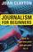 Cover of: Journalism for Beginners